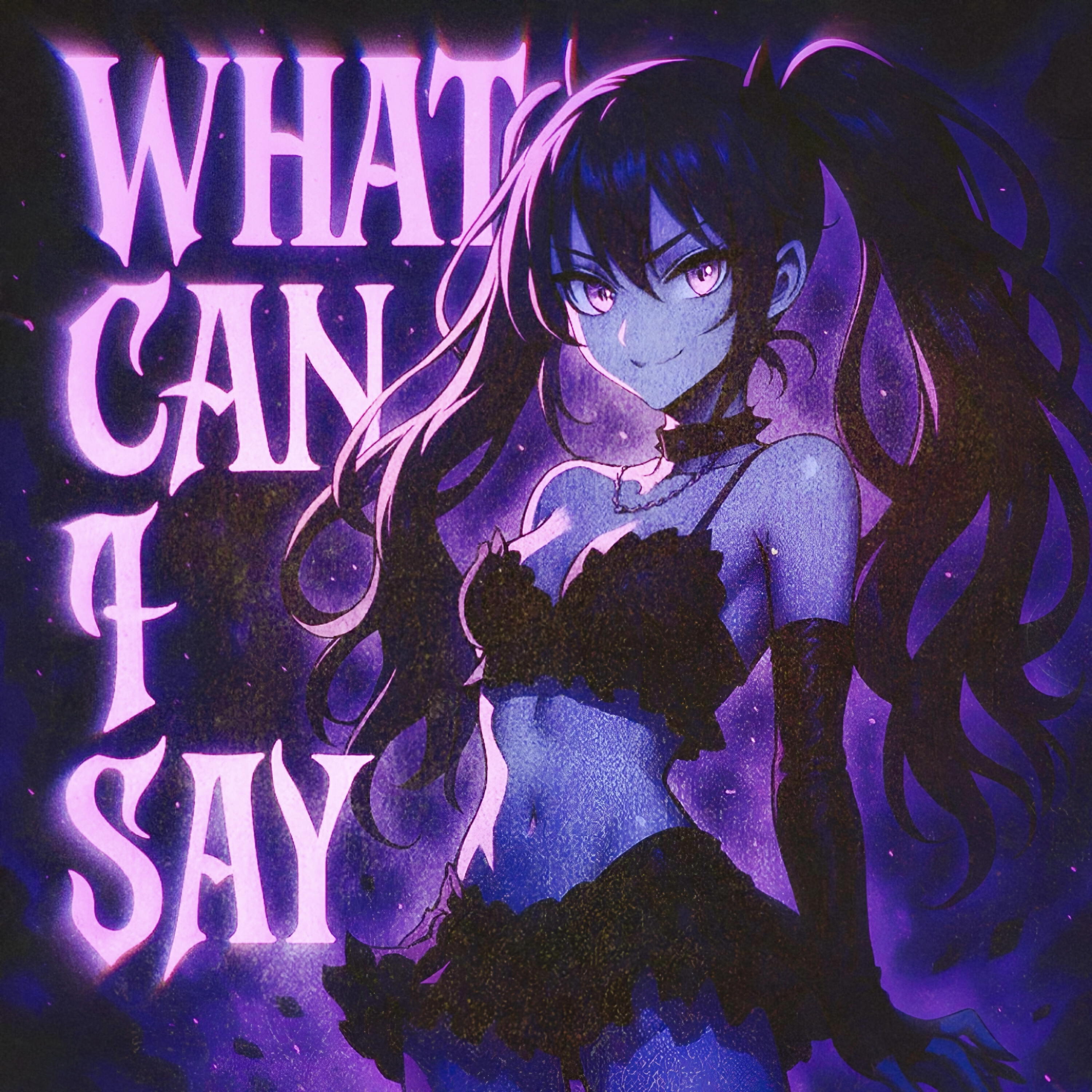 Альбом WHAT CAN I SAY исполнителя 7vvch, D4RRYL