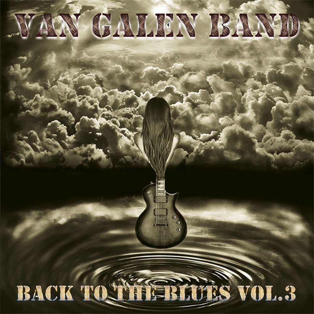 Альбом Back to the Blues Vol.3 исполнителя Van Galen Band