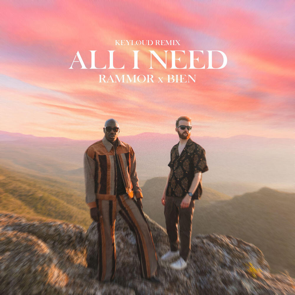 Альбом All I Need (keyløud Remix) исполнителя Bien, Rammor, keyløud