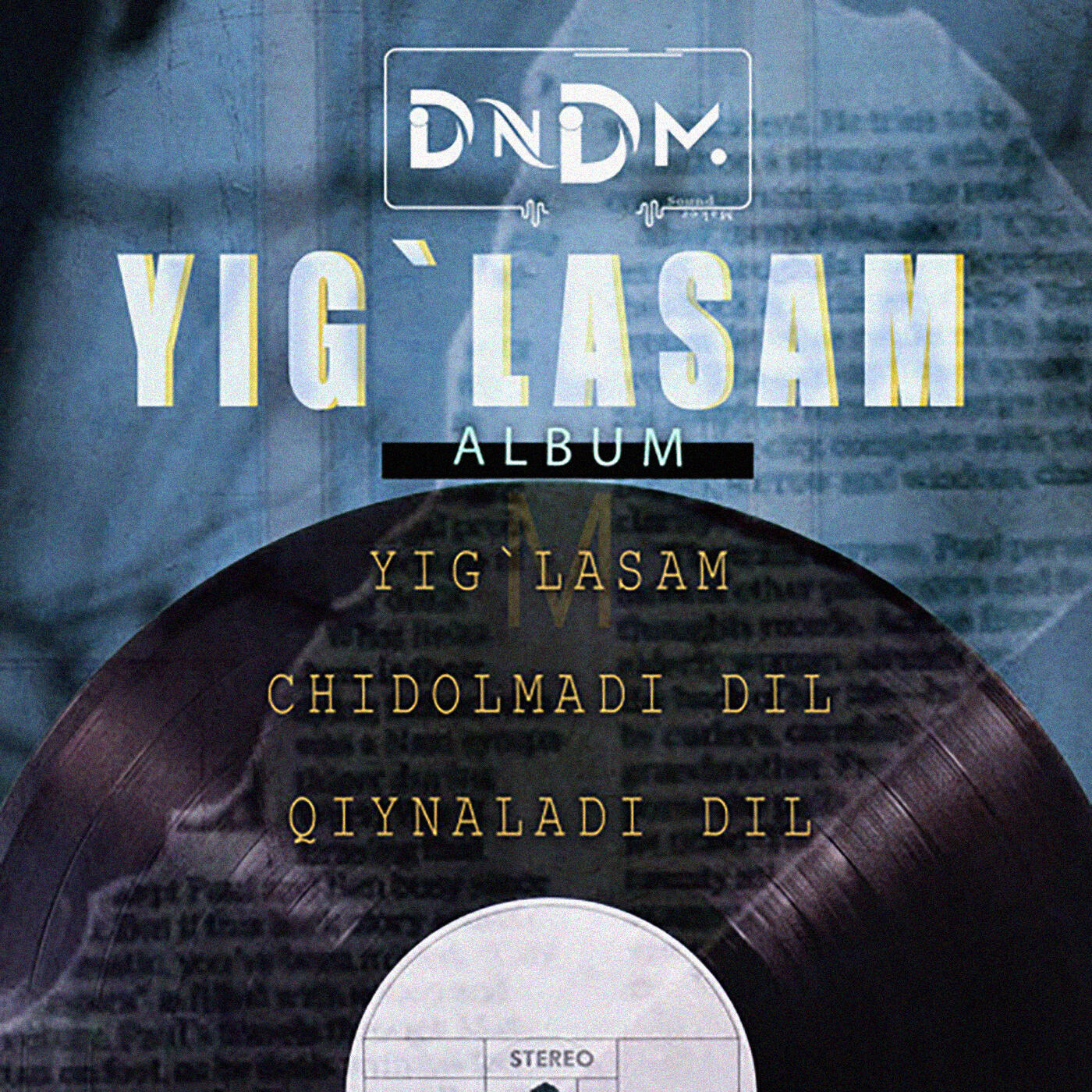 Сингл Yig`lasam исполнителя DNDM