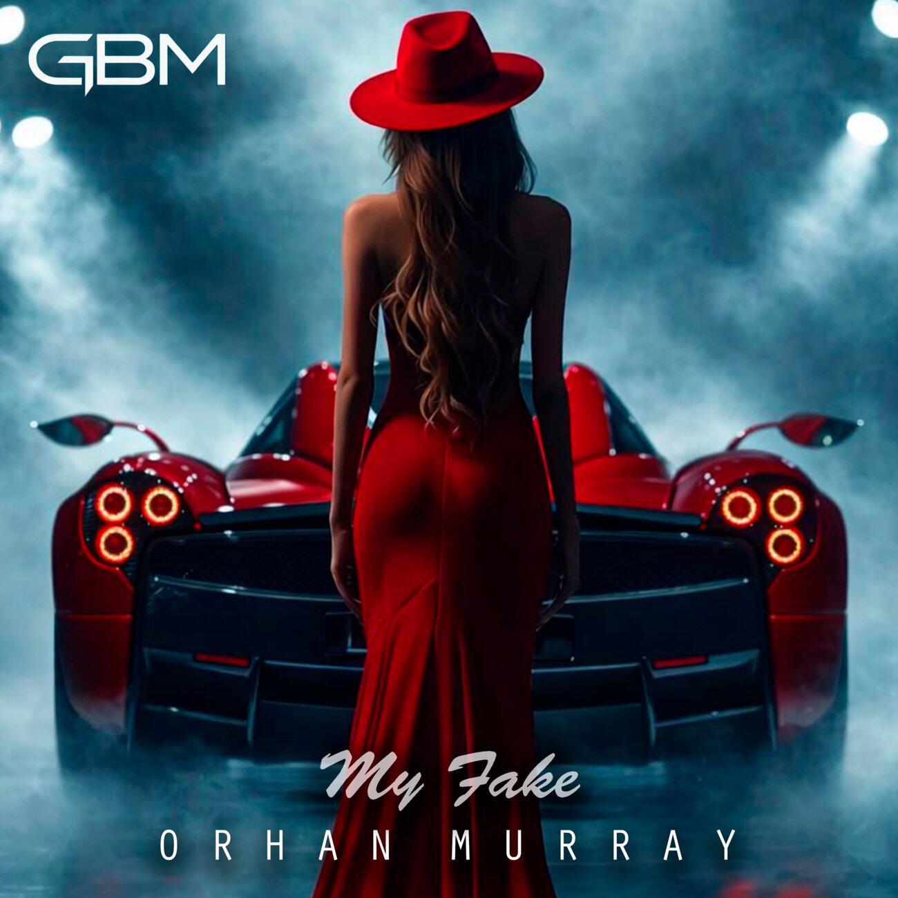 Альбом My Fake исполнителя Orhan Murray