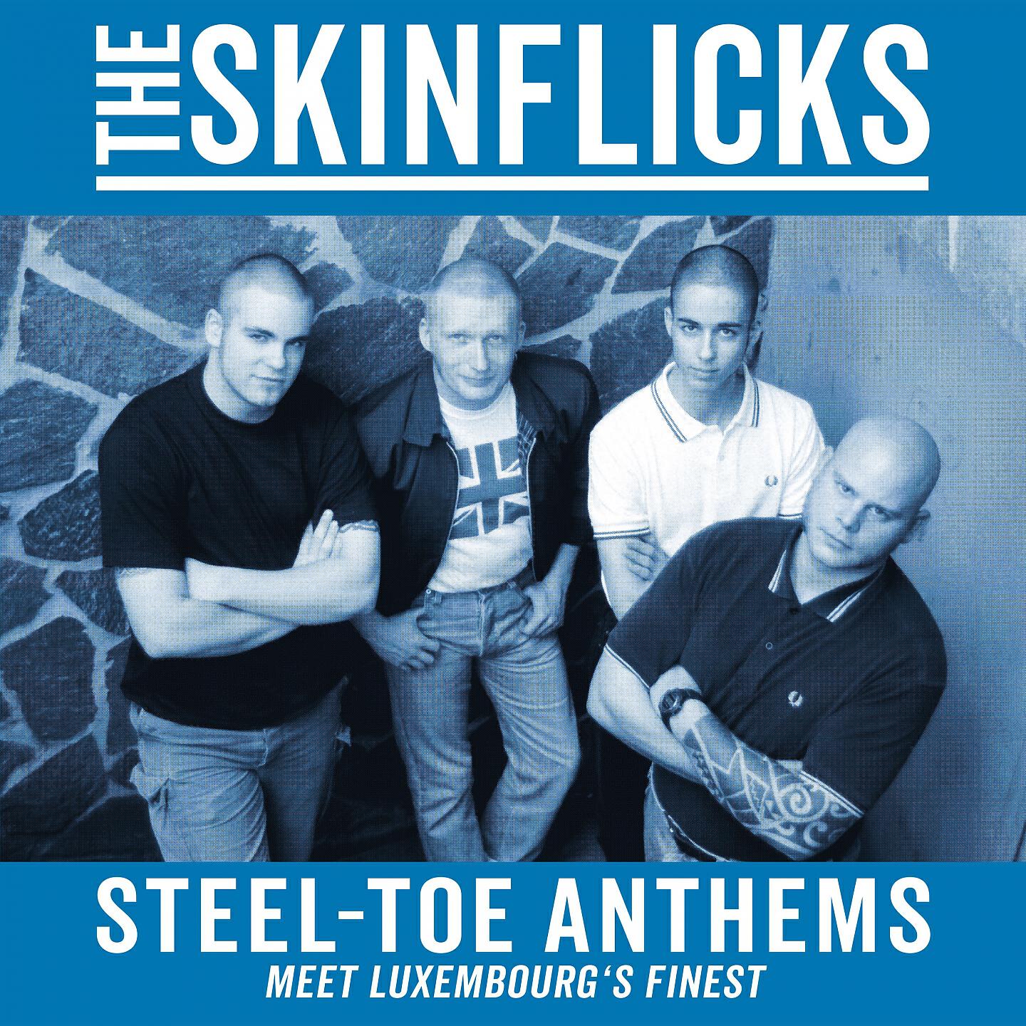 Альбом Steel-Toe Anthems (Meet Luxembourg's Finest) исполнителя The Skinflicks