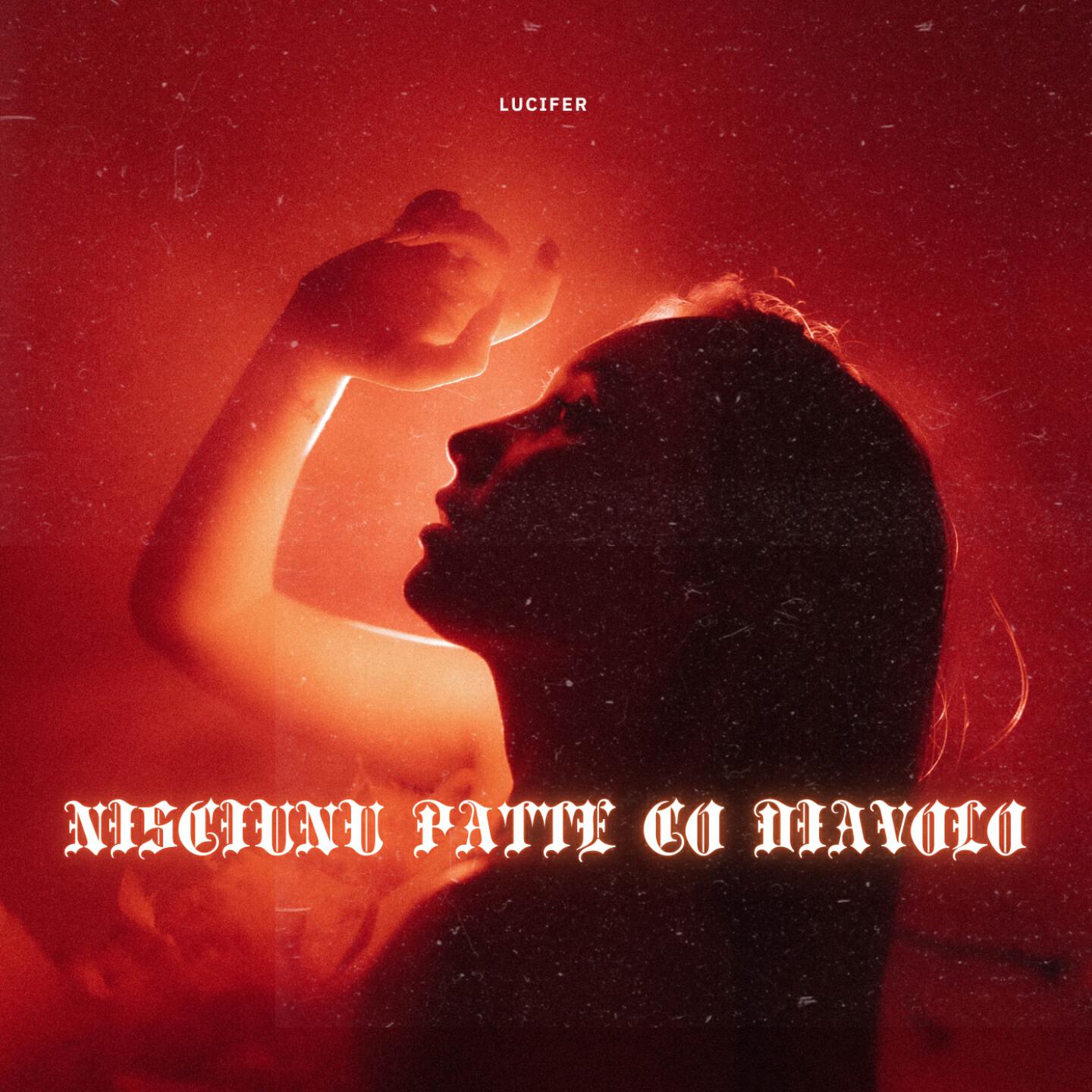 Альбом Nisciunu Patte Co Diavolo исполнителя Lucifer