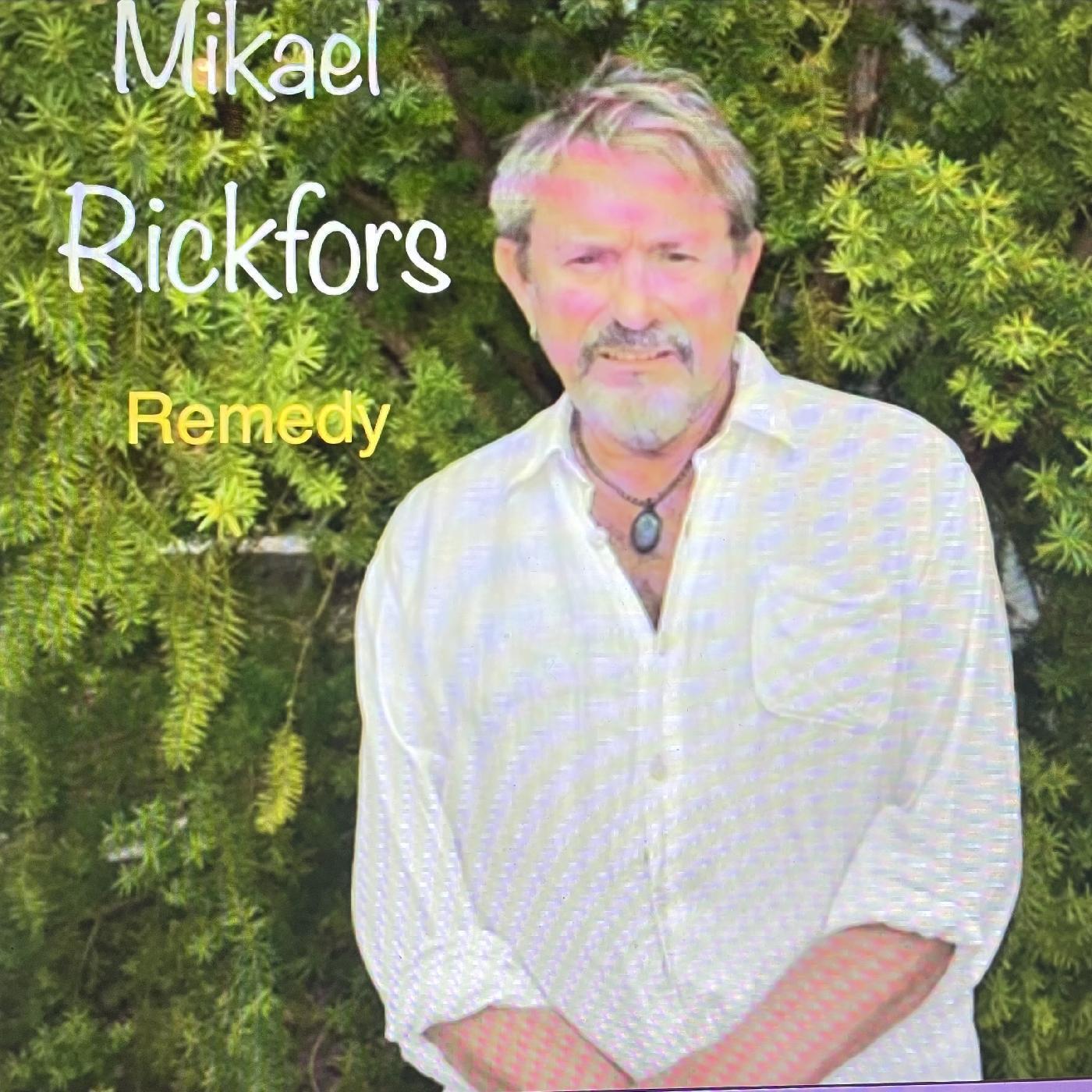 Альбом Remedy исполнителя Mikael Rickfors