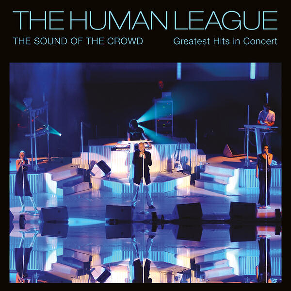 Sound of the Crowd - Greatest Hits Live in Concert