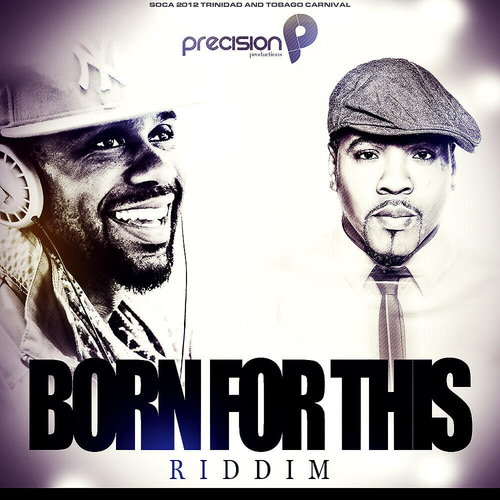 Born for This Riddim (Soca 2012 Trinidad and Tobago Carnival)
