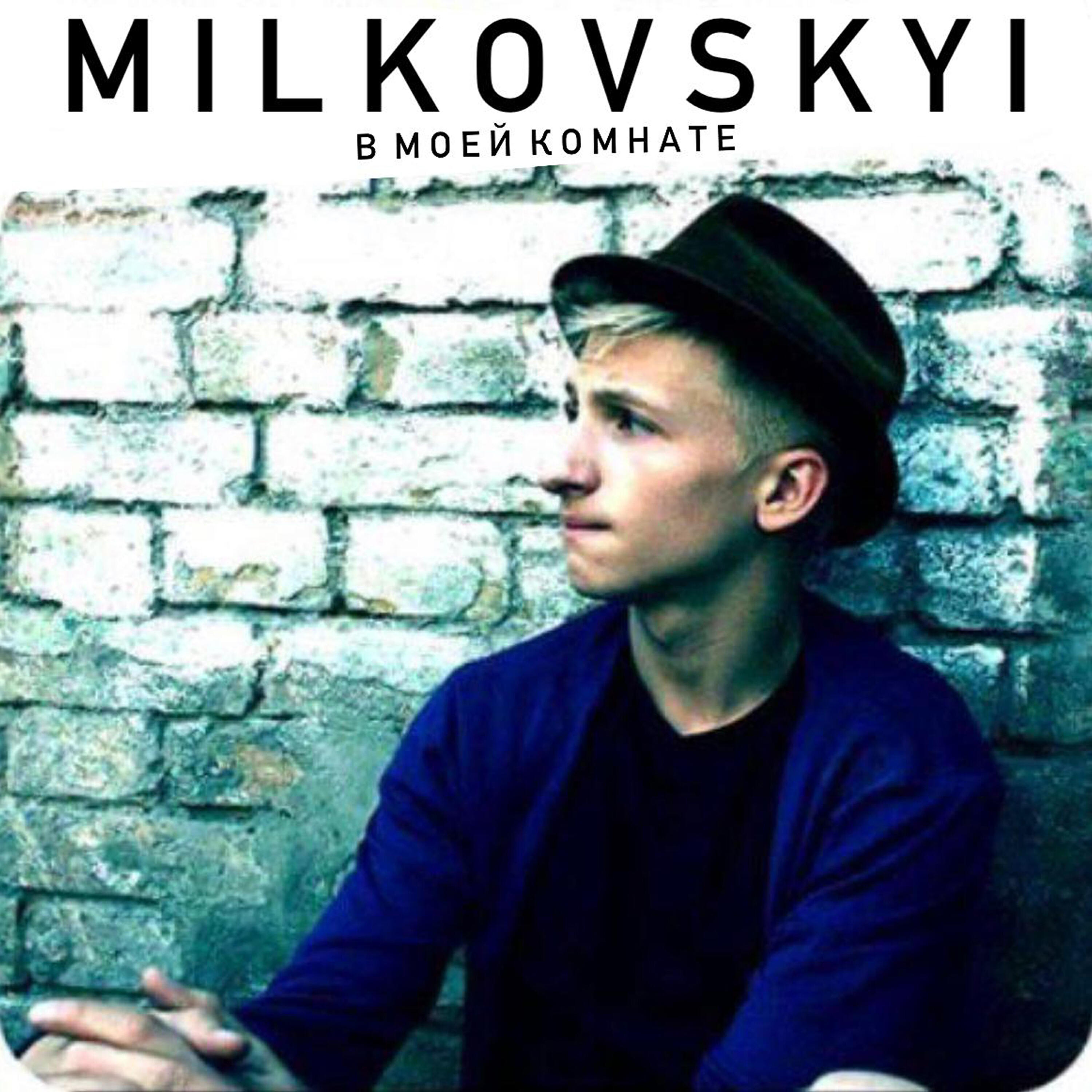MILKOVSKYI - Why you