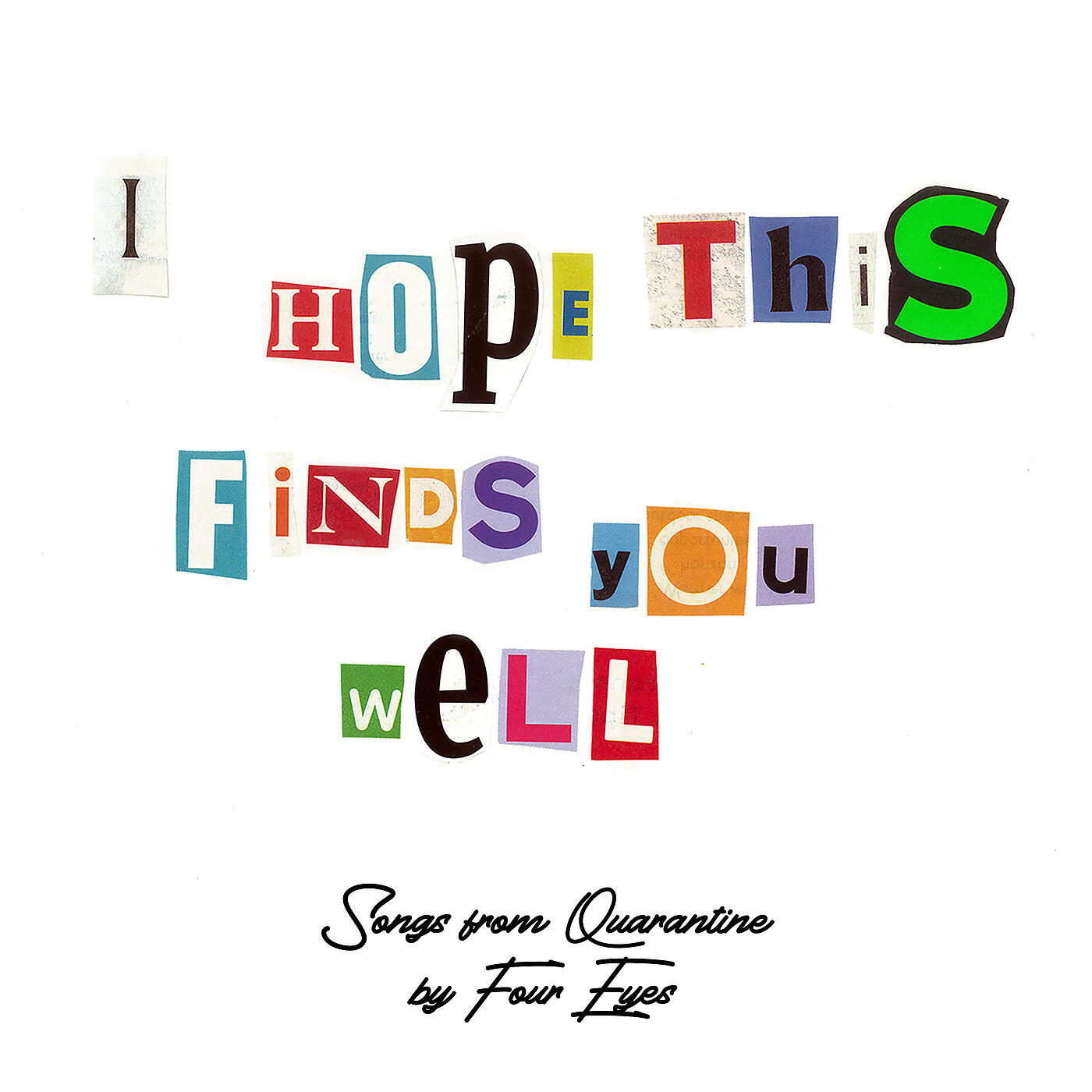 I Hope This Finds You Well (Songs from Quarantine)