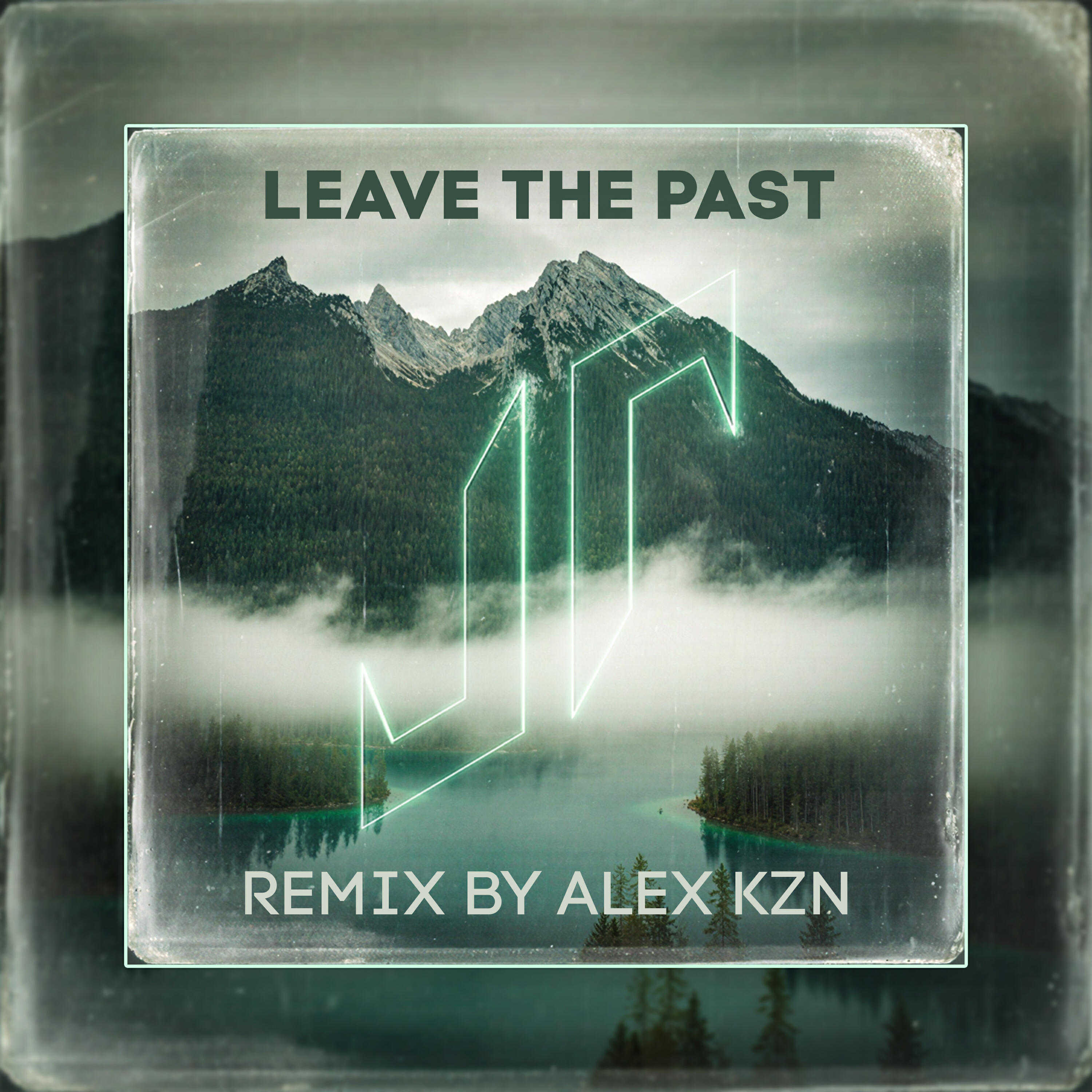 Leave The Past Remix by Alex Kzn