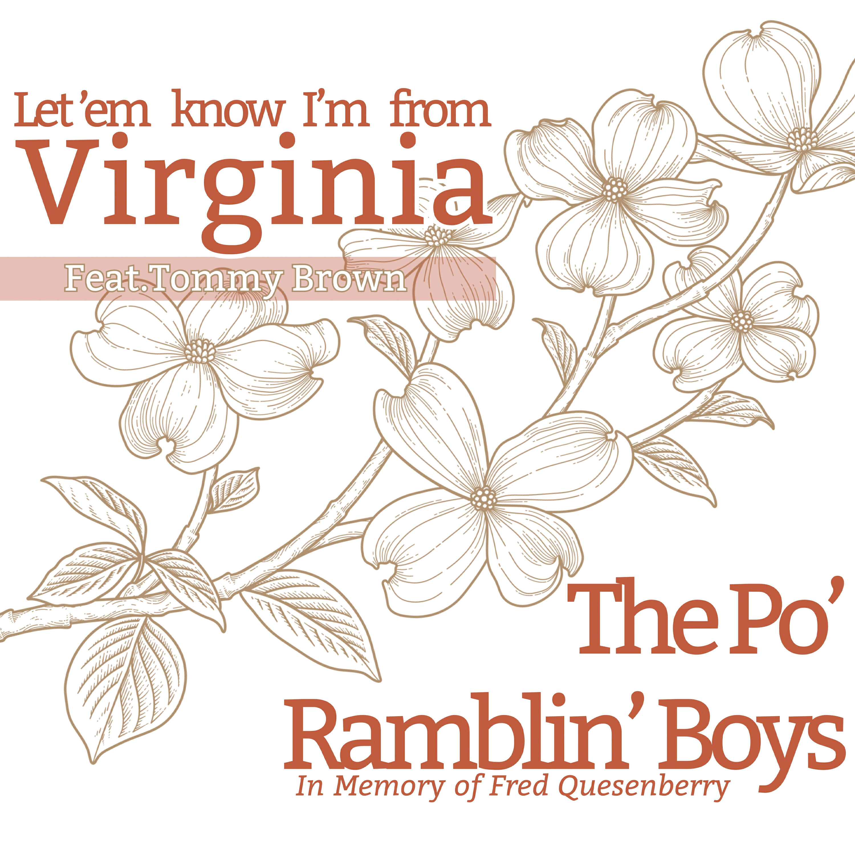 Альбом Let 'em Know I'm From Virginia исполнителя The Po' Ramblin' Boys, Tommy Brown