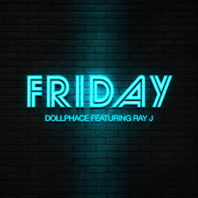 Альбом Friday исполнителя Ray J, Doll Phace
