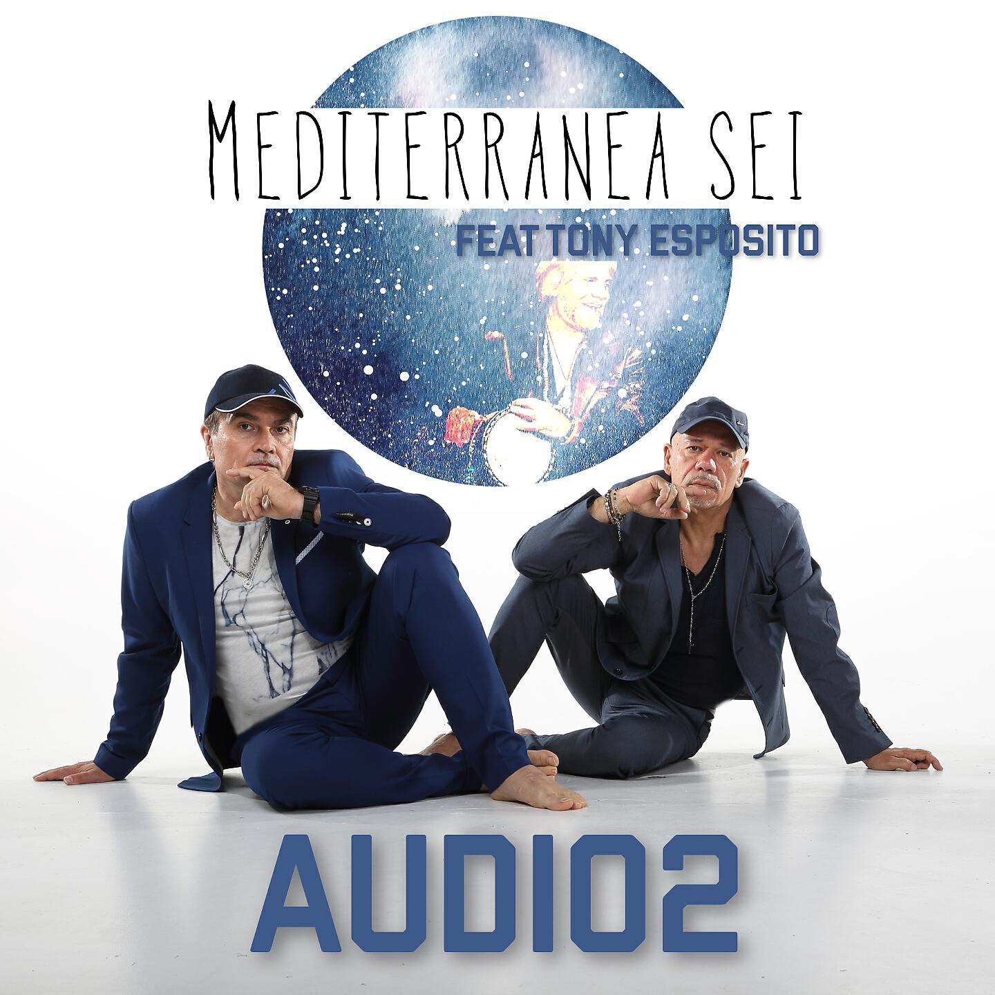 Альбом Mediterranea sei исполнителя Audio 2, Tony Esposito