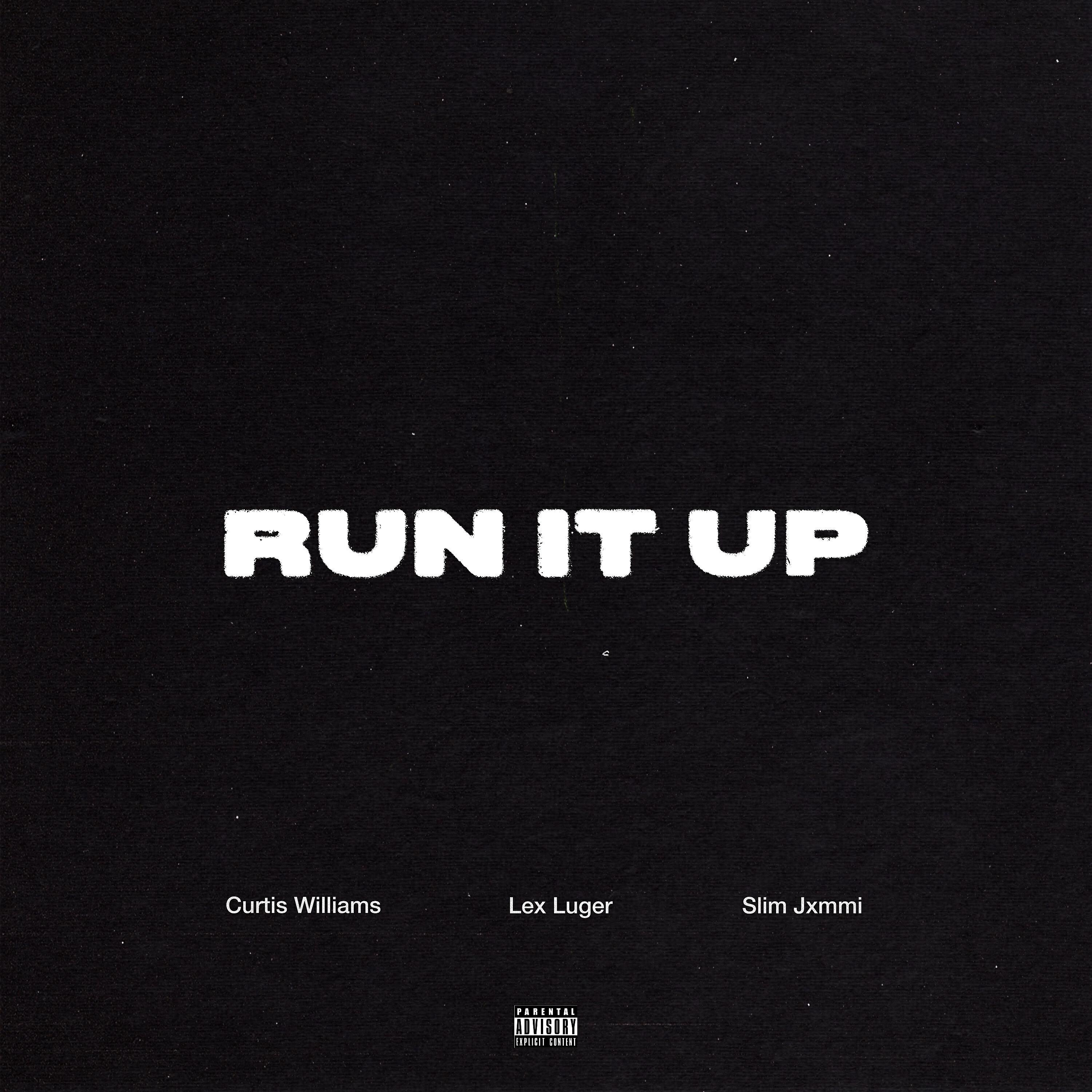 Run It Up (feat. Slim Jxmmi)