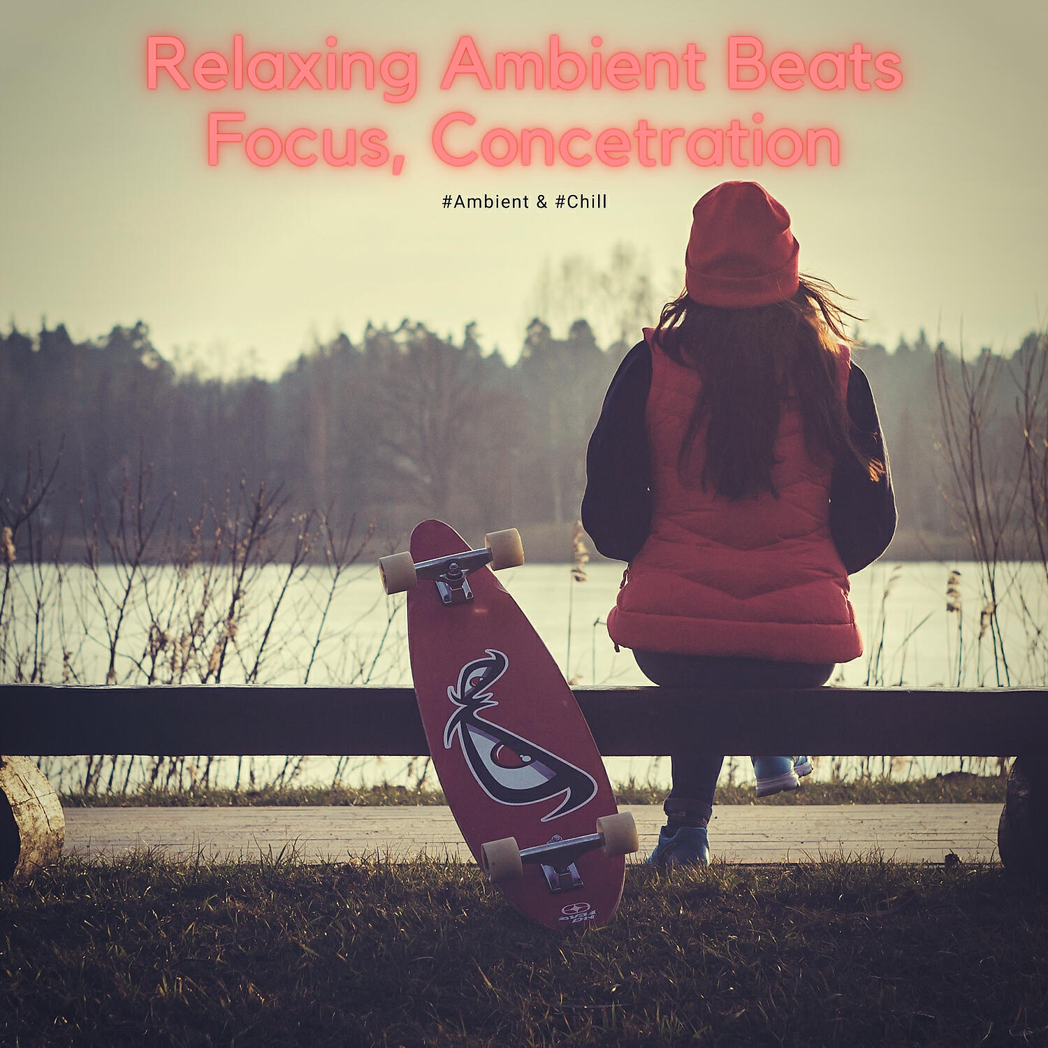 Relaxing Ambient Beats, Focus, Concetration