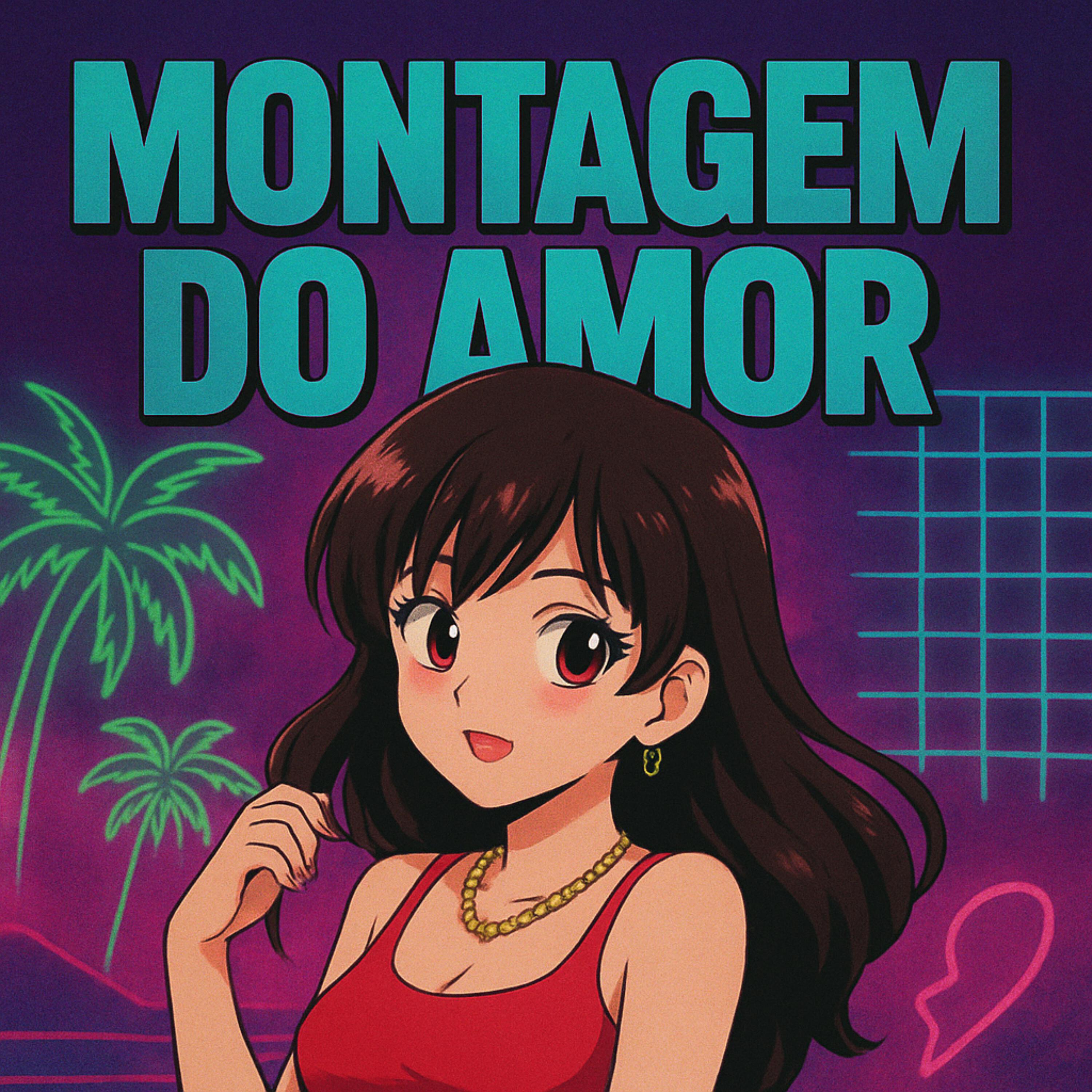 MONTAGEM DO AMOR