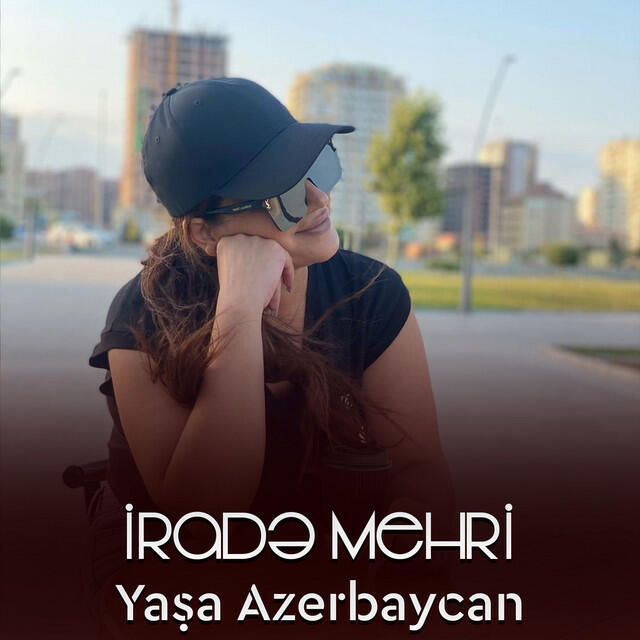 Альбом Yaşa Azərbaycan исполнителя Irade Mehri