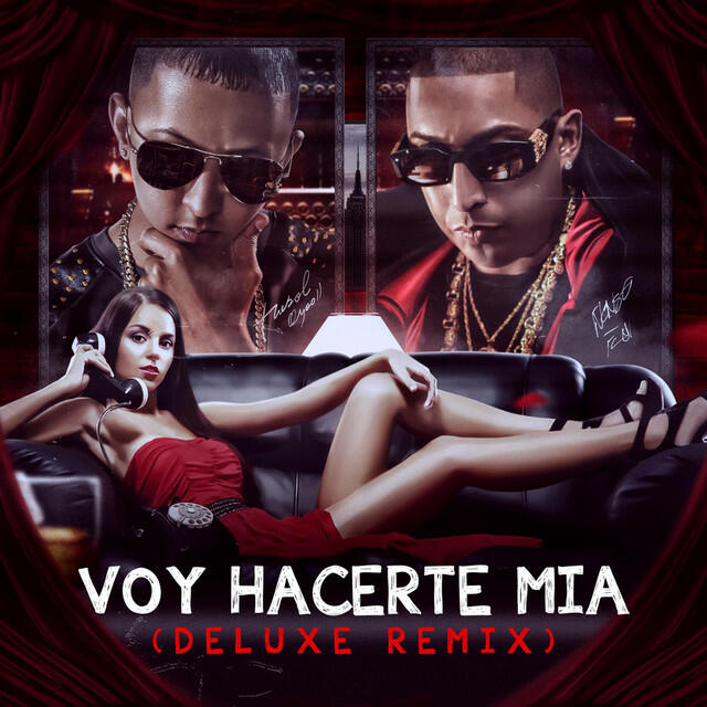 Voy a Hacerte Mia (Deluxe Remix) [feat. Nengo Flow]