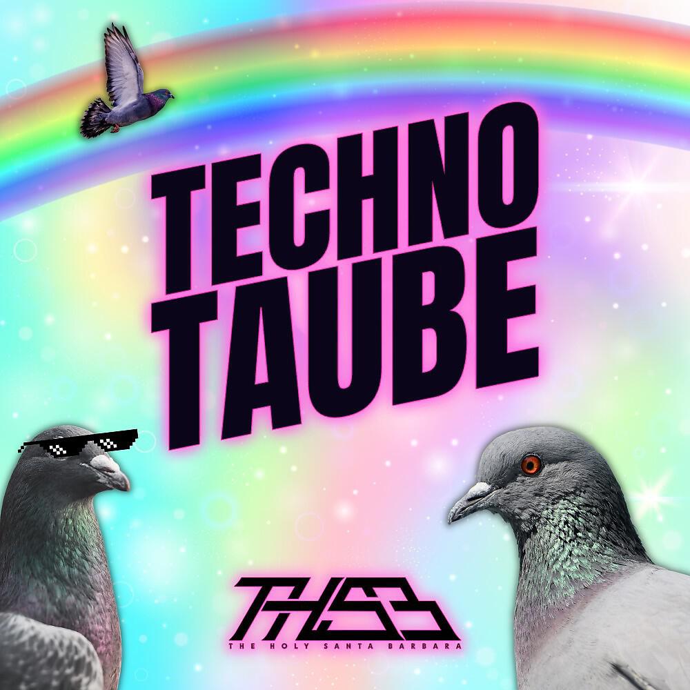 Альбом Techno Taube исполнителя The Holy Santa Barbara