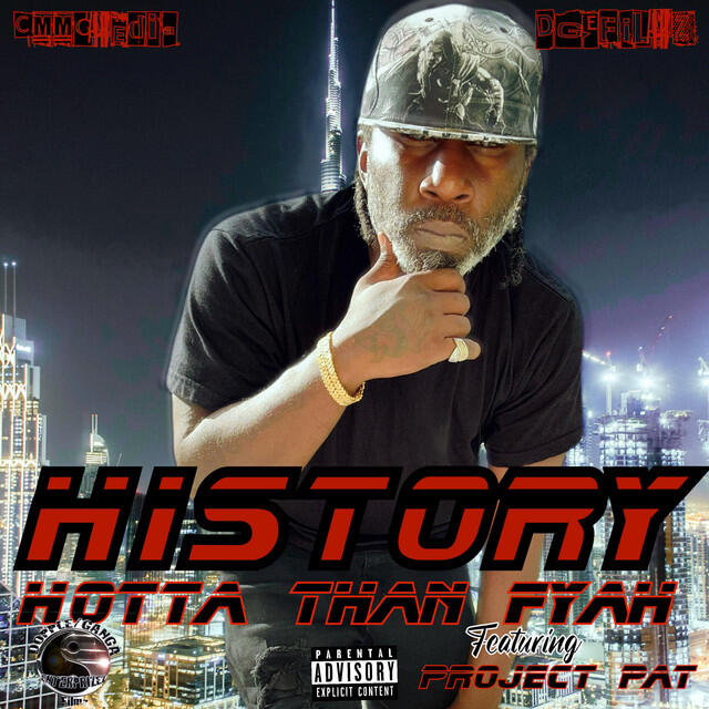 Альбом HOTTA THAN FYAH исполнителя History, Project Pat