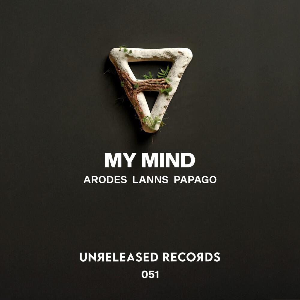 arodes, Lanns, Papago - My Mind (Extended Mix)