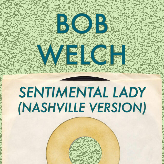 Sentimental Lady (Nashville Version)
