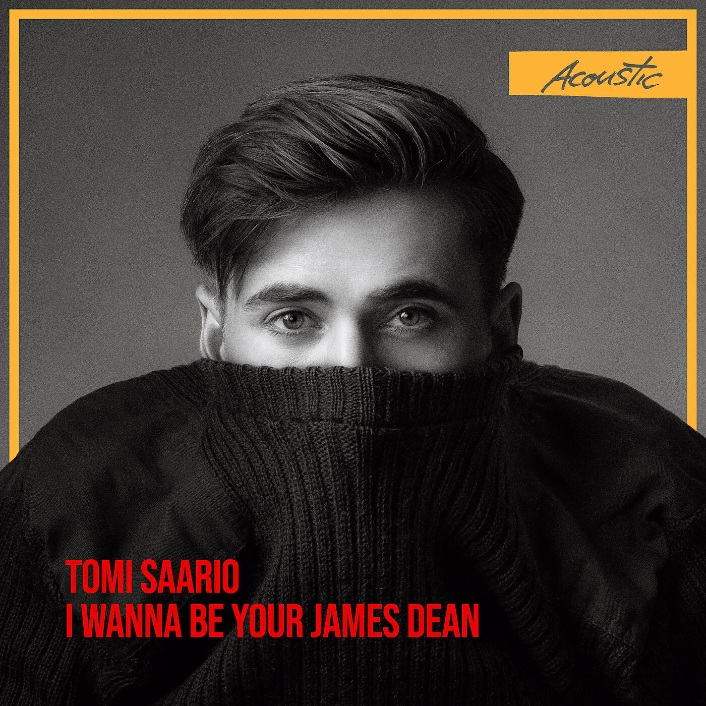 Альбом I Wanna Be Your James Dean (Acoustic) исполнителя Tomi Saario