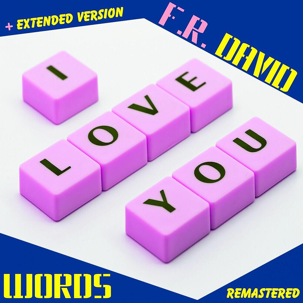 Альбом Words (Extended) исполнителя F.R. David