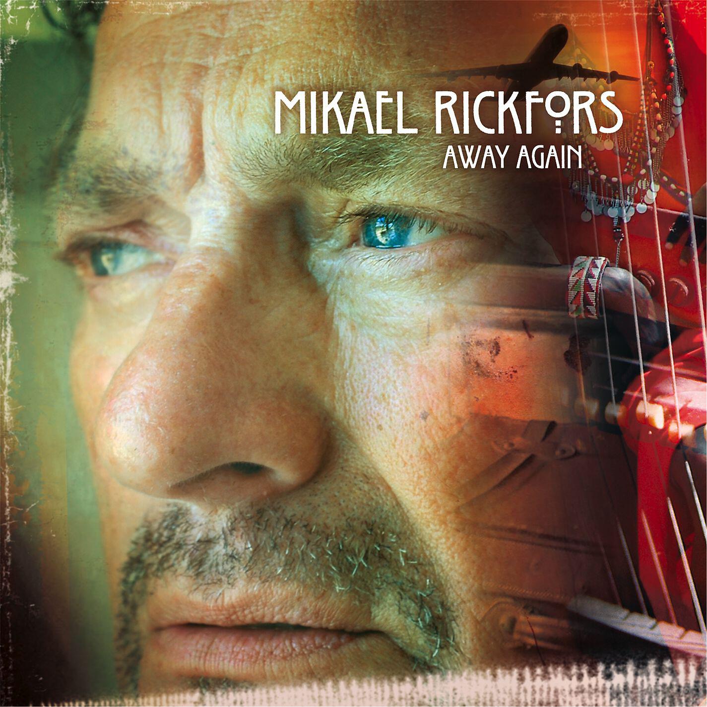 Альбом Away Again исполнителя Mikael Rickfors