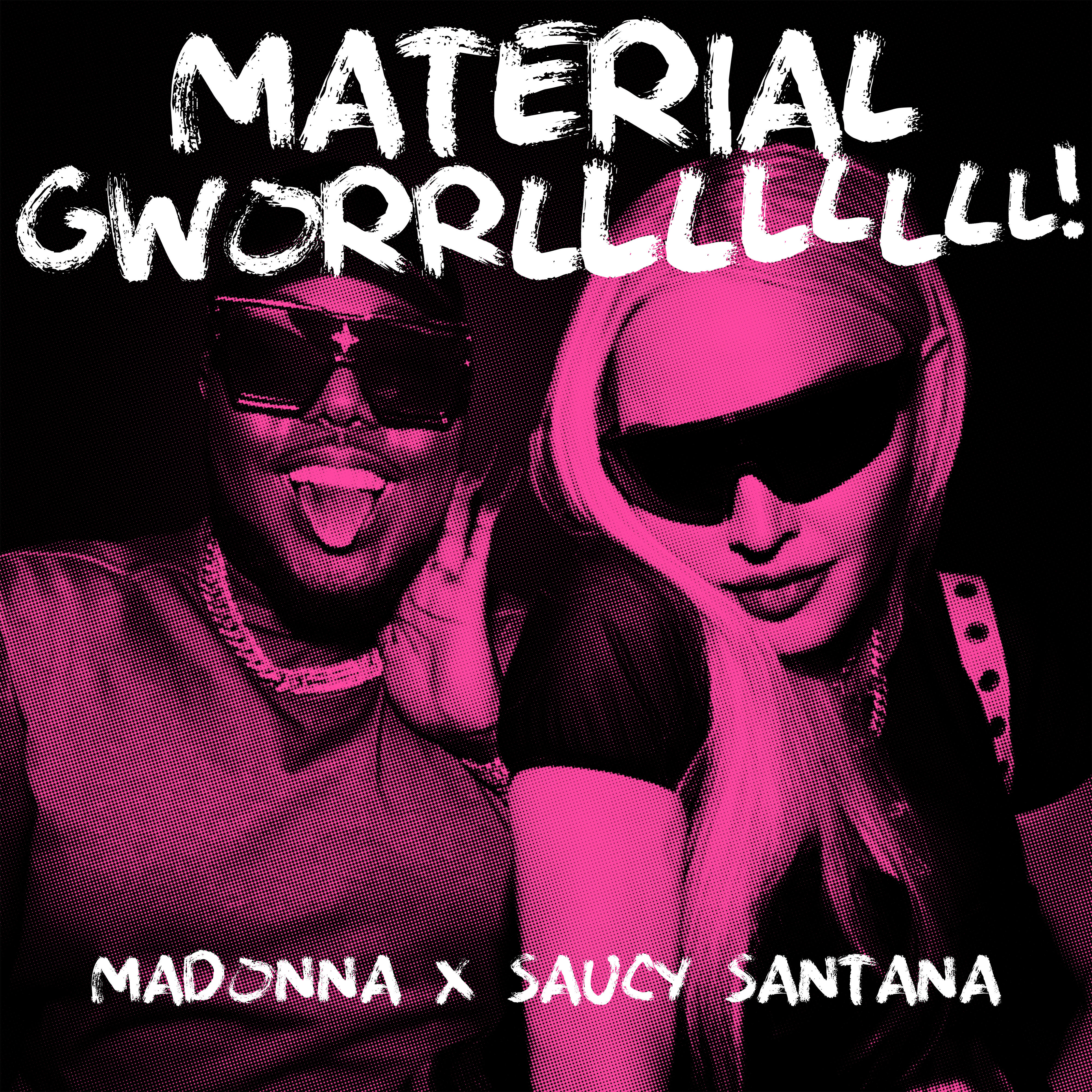 Альбом MATERIAL GWORRLLLLLLLL! исполнителя Madonna, Saucy Santana