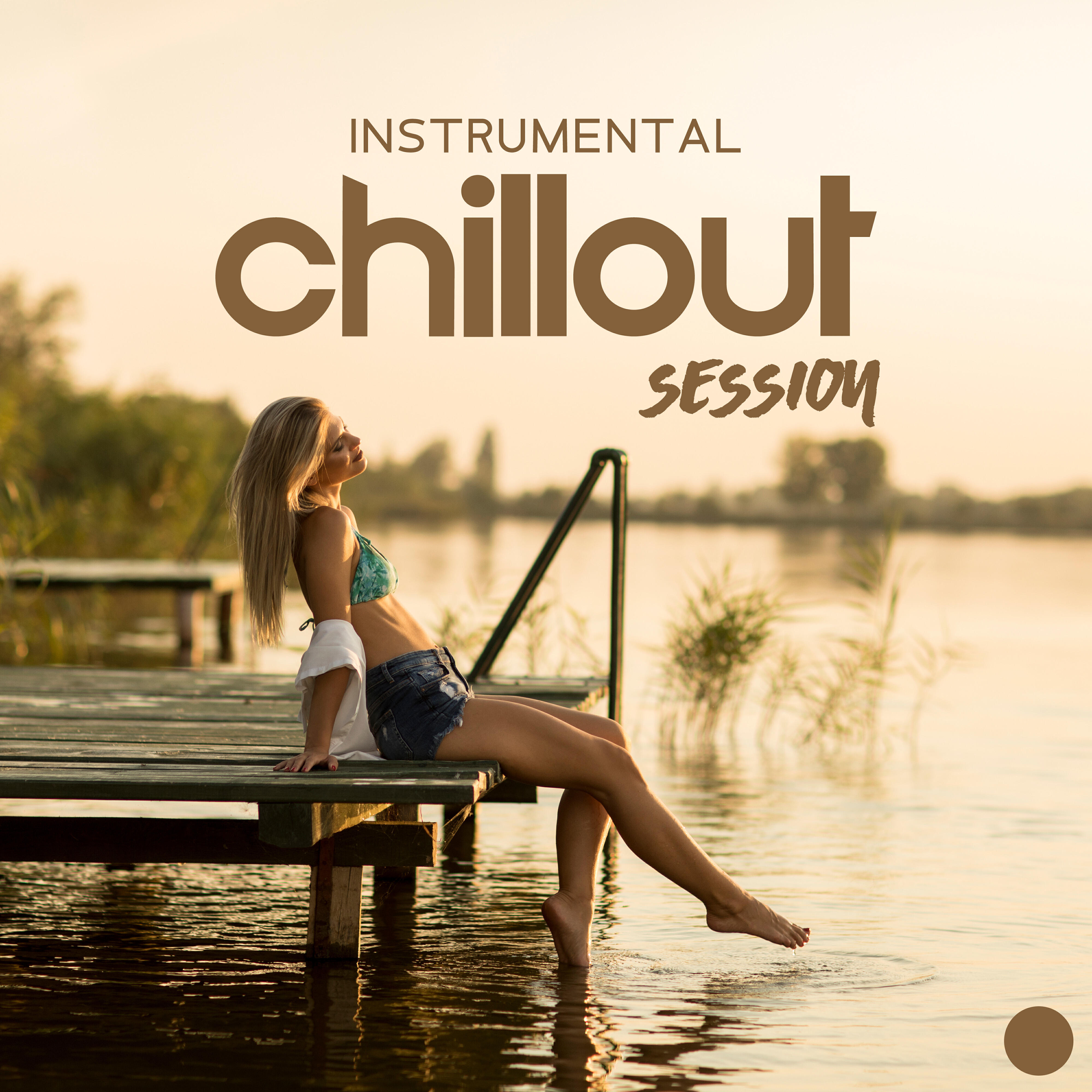 Instrumental Chillout Session: Best Lounge Instrumental Music 2022