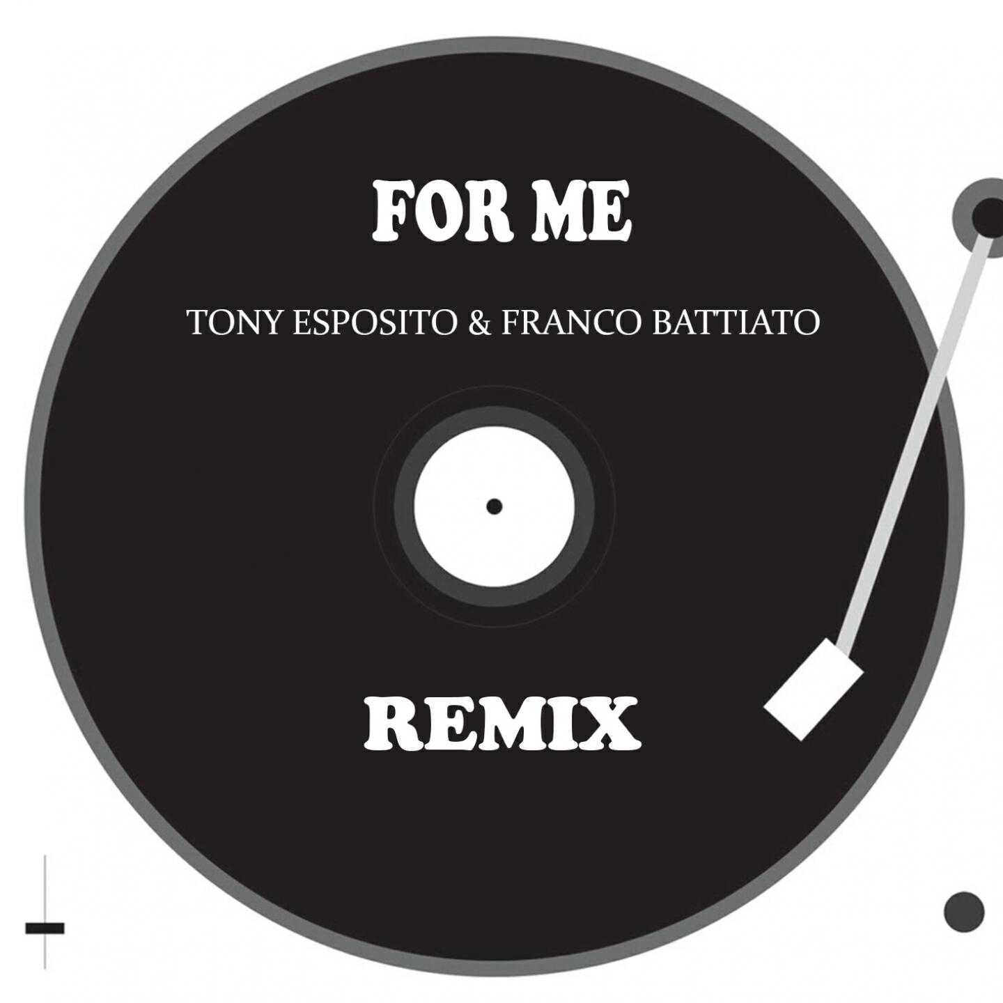 Альбом For Me исполнителя Tony Esposito, Franco Battiato