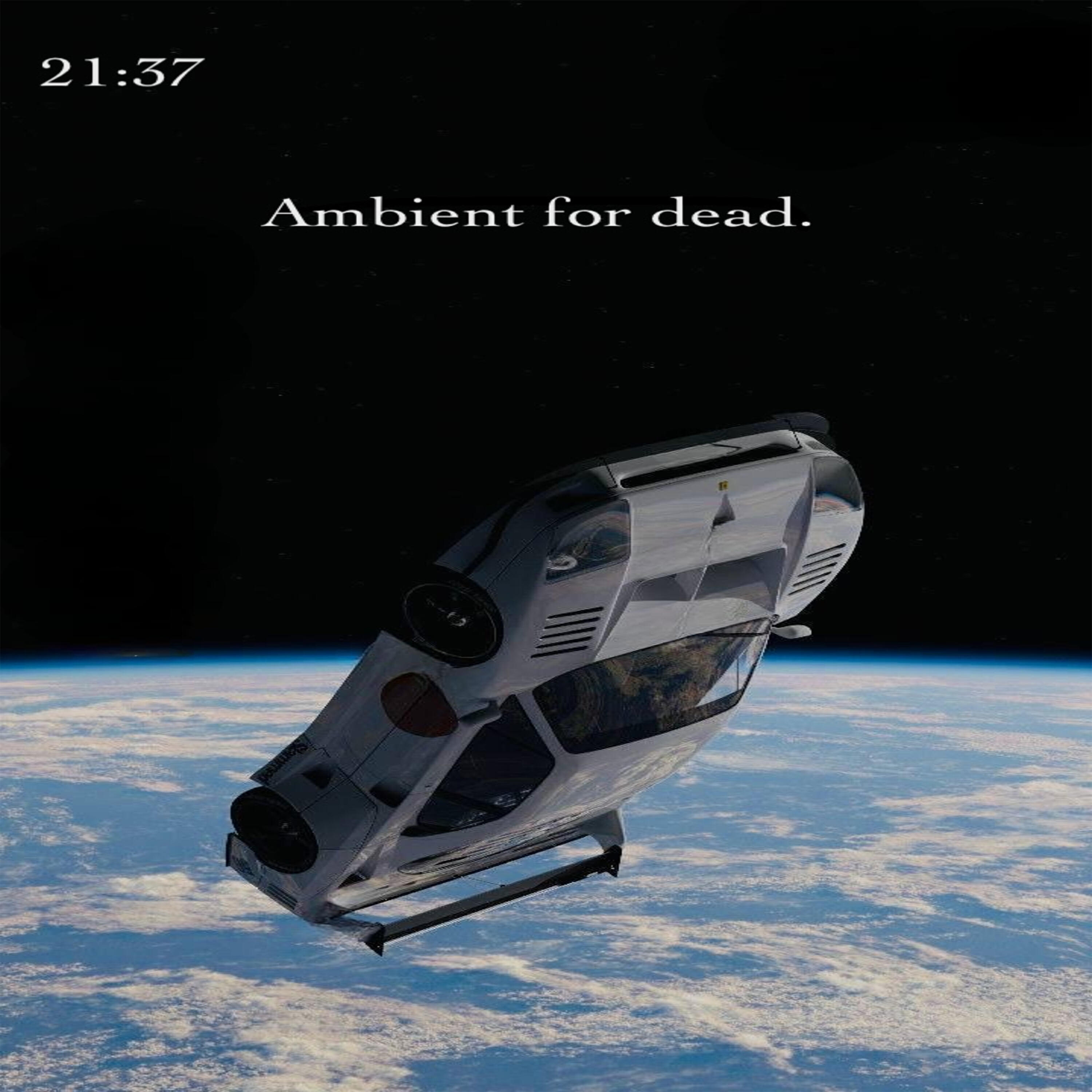 Альбом Ambient for dead...(21:37) исполнителя Oscar