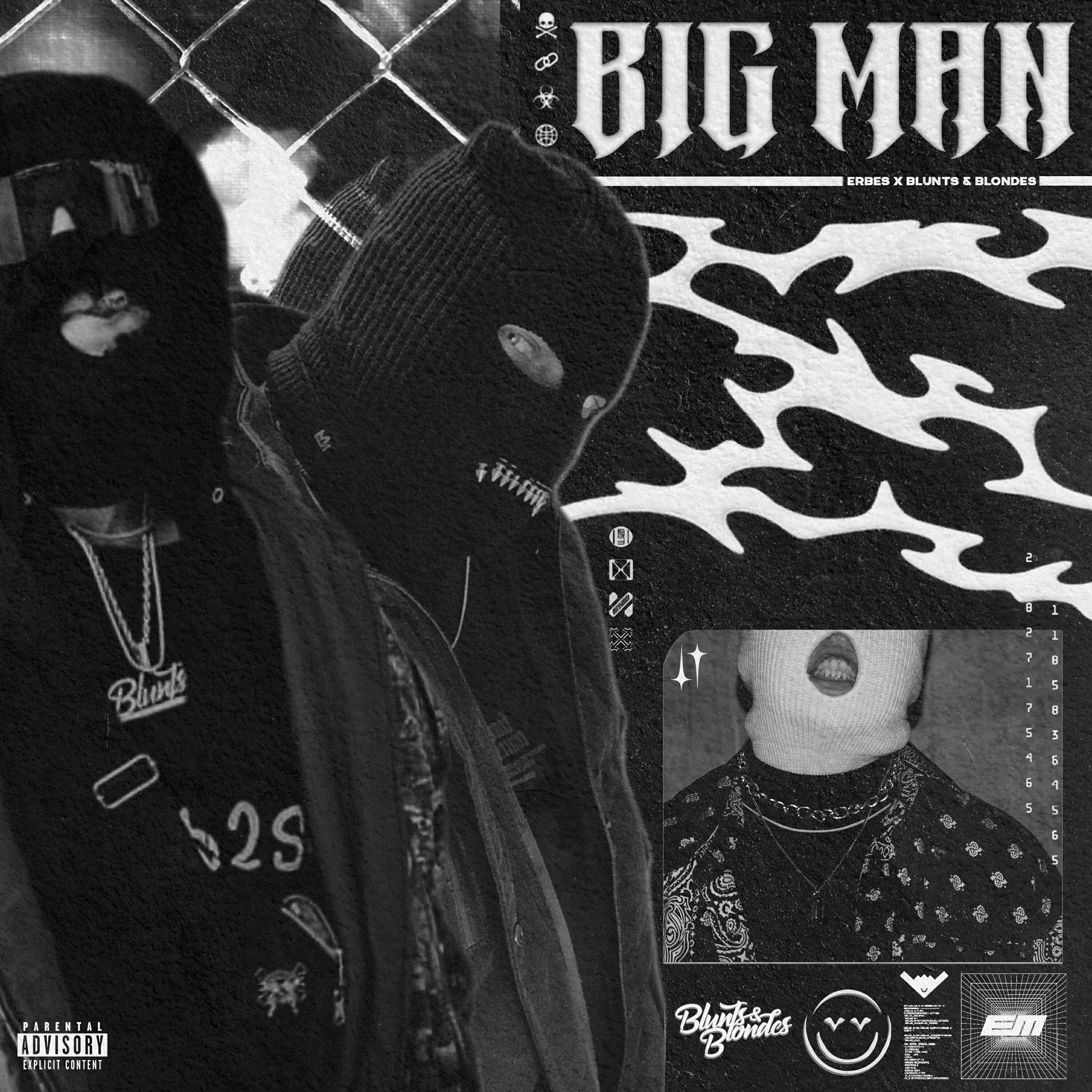 ERBES, Blunts, Blondes - Big Man