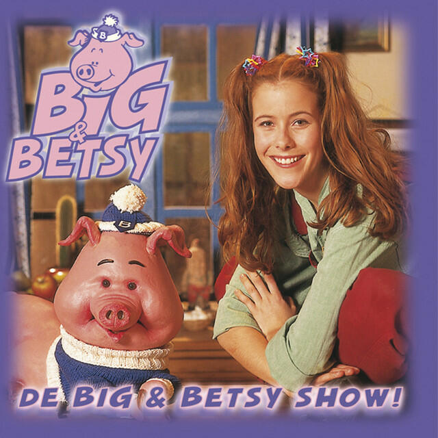 Альбом De Big & Betsy Show! исполнителя B I G, Betsy