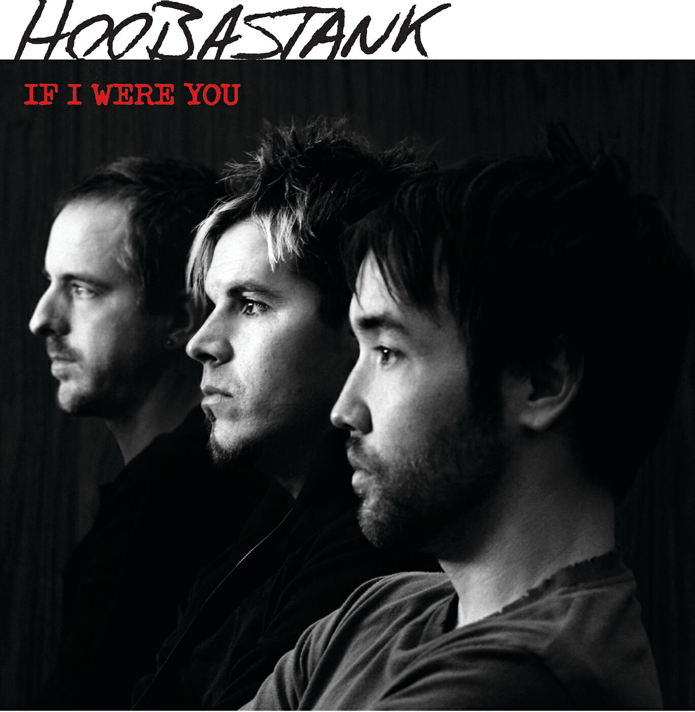 Сингл If I Were You исполнителя Hoobastank