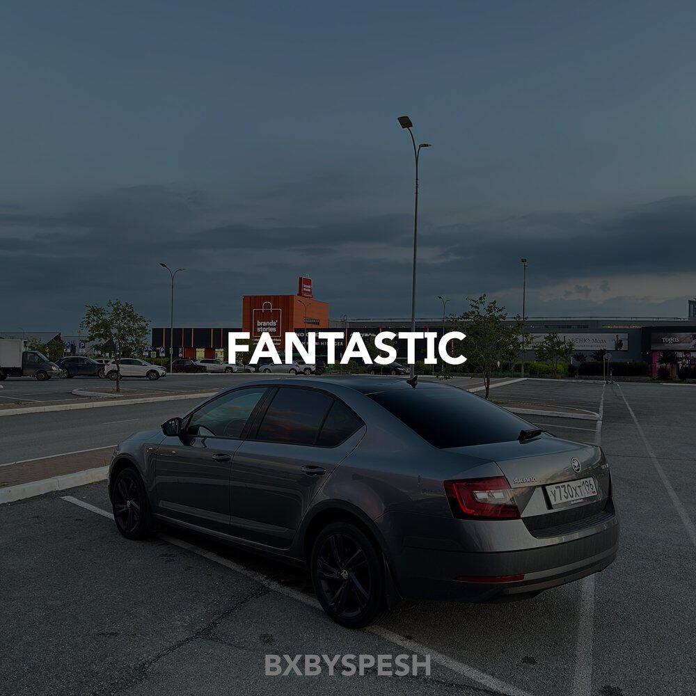 FANTASTIC