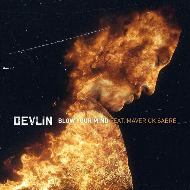 Devlin, Maverick Sabre - Blow Your Mind