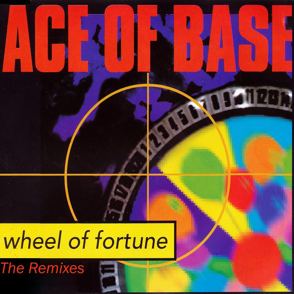 Сингл Wheel of Fortune (The Remixes) исполнителя Ace of Base