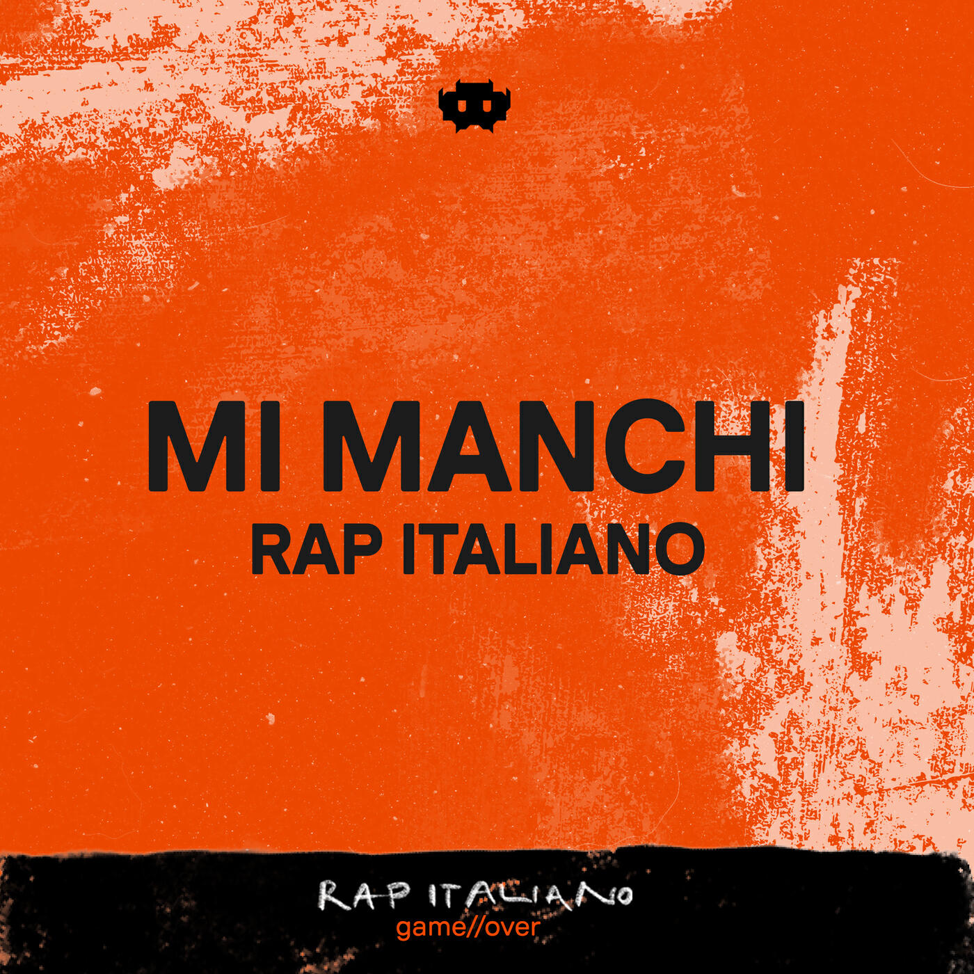 Mi Manchi Rap Italiano Game Over
