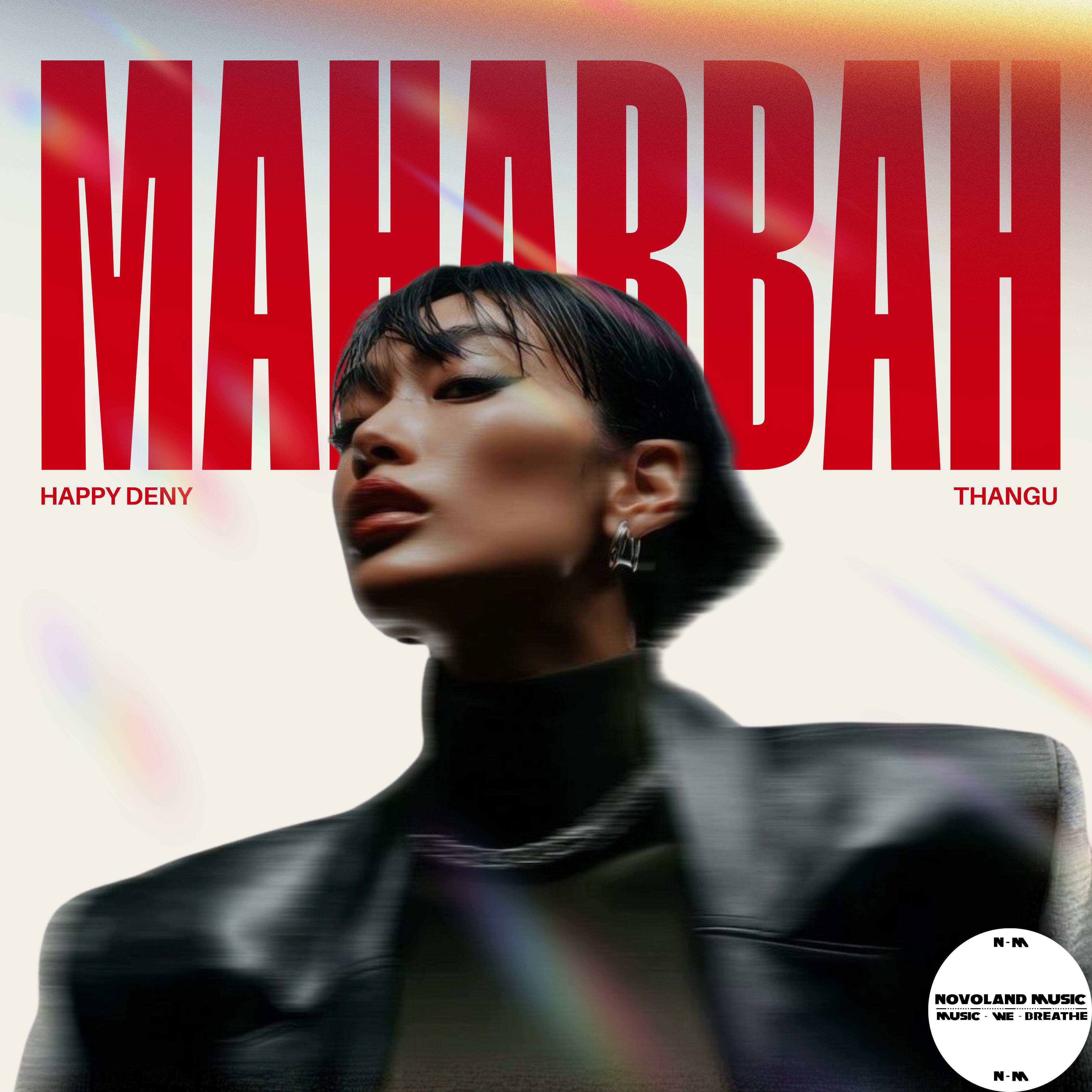 Альбом Mahabbah исполнителя Happy Deny, THANGU
