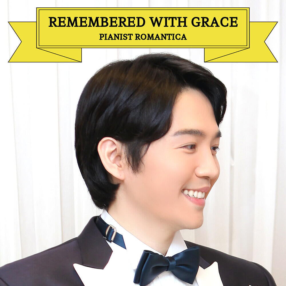 Альбом Remembered With Grace исполнителя Romantica