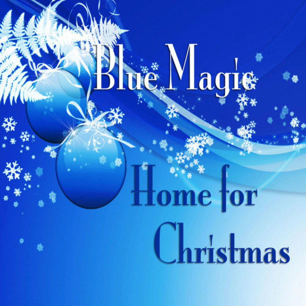 Альбом Home for Christmas исполнителя Blue Magic