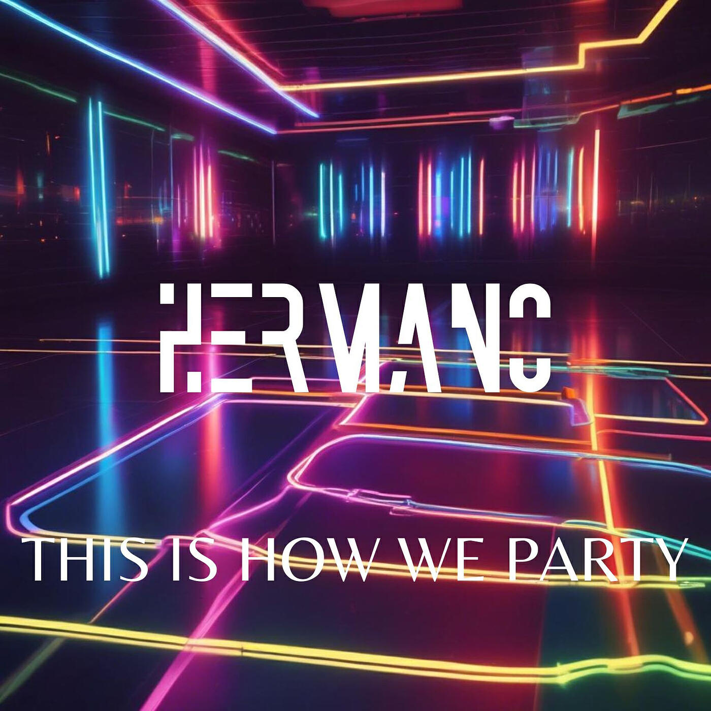 Сингл This Is How We Party исполнителя Hermano