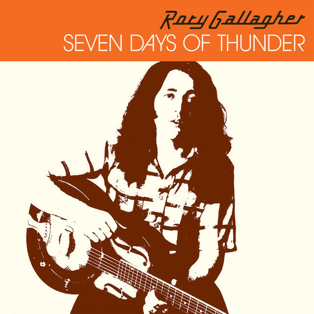 Альбом Seven Days Of Thunder исполнителя Rory Gallagher