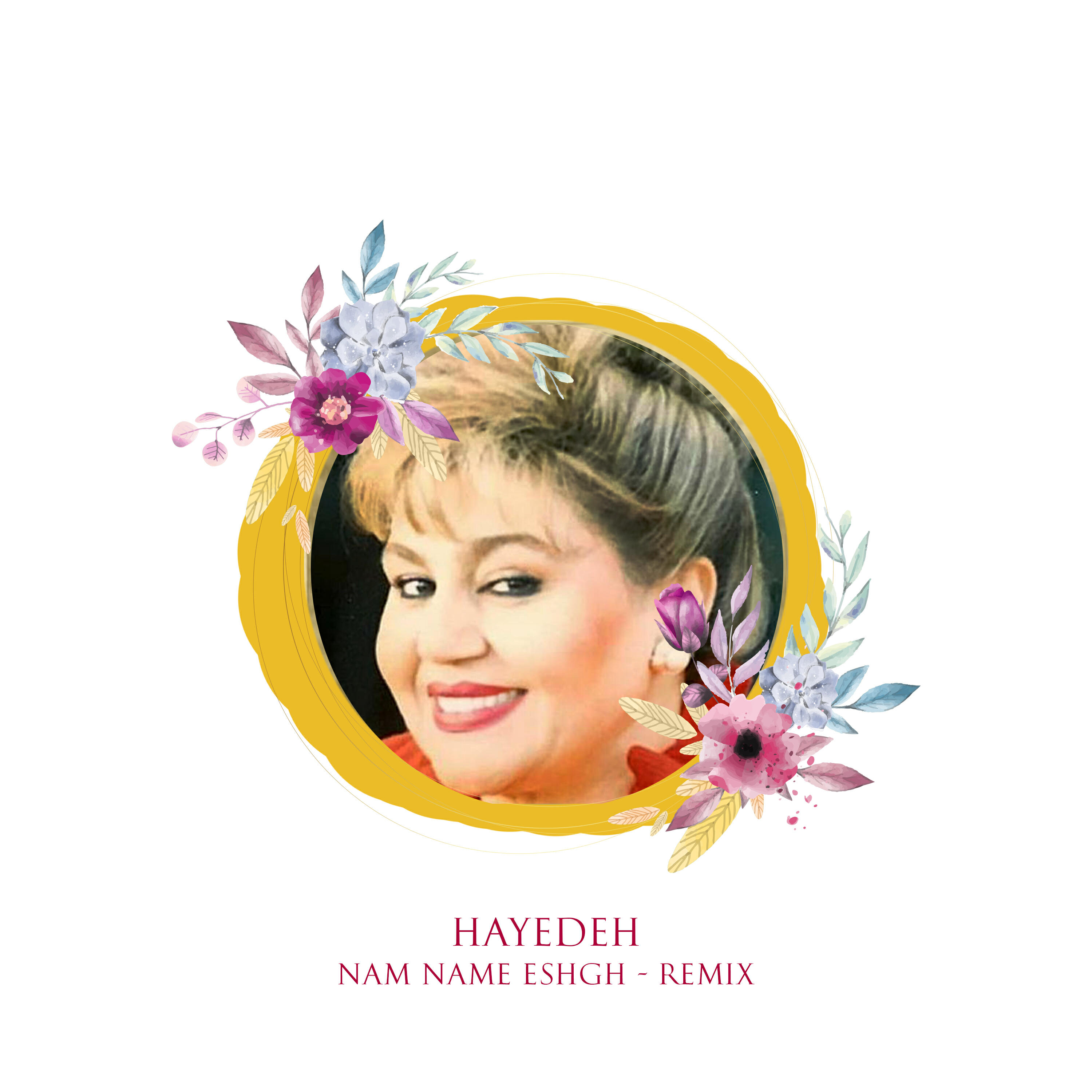 Hayedeh - Nam Name Eshgh (Remix)
