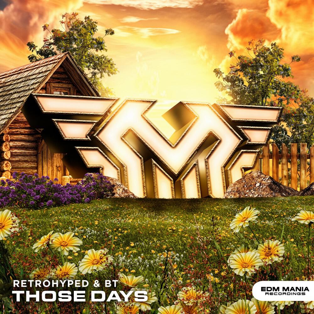 Альбом Those Days (Radio Edit) исполнителя Retrohyped, BT