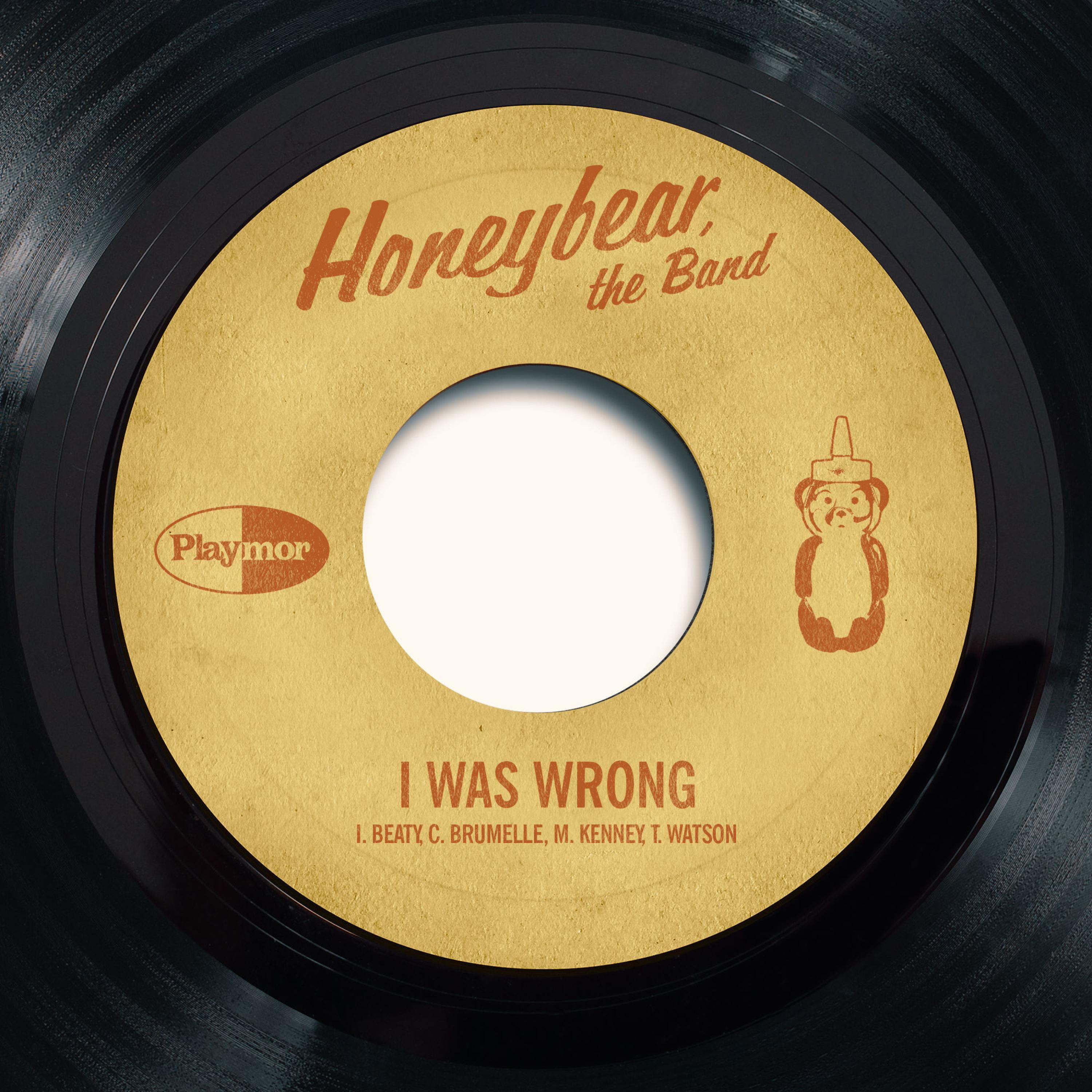 Альбом I Was Wrong исполнителя Honeybear, The Band
