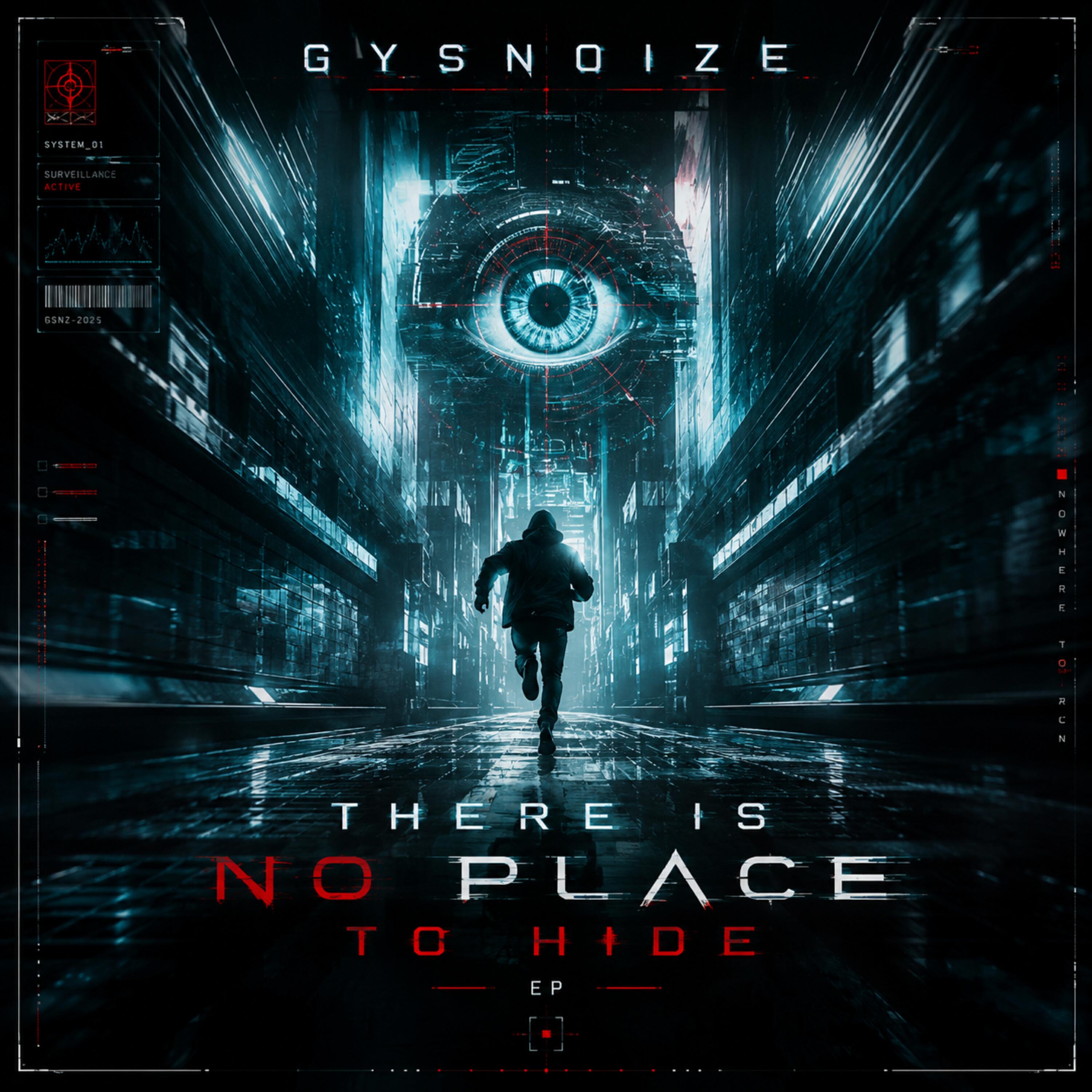 Альбом There Is No Place To Hide исполнителя GYSNOIZE