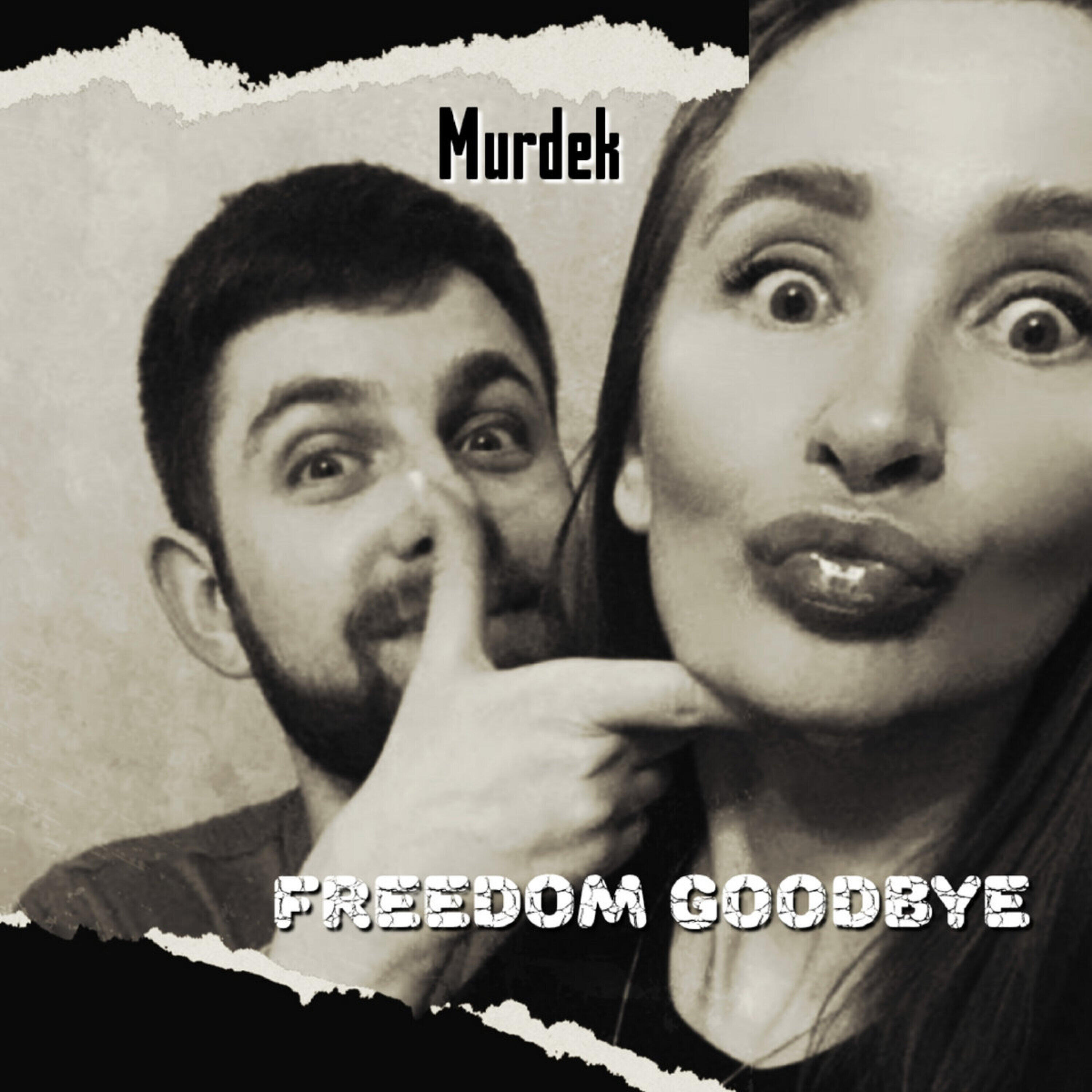 Freedom Goodbye