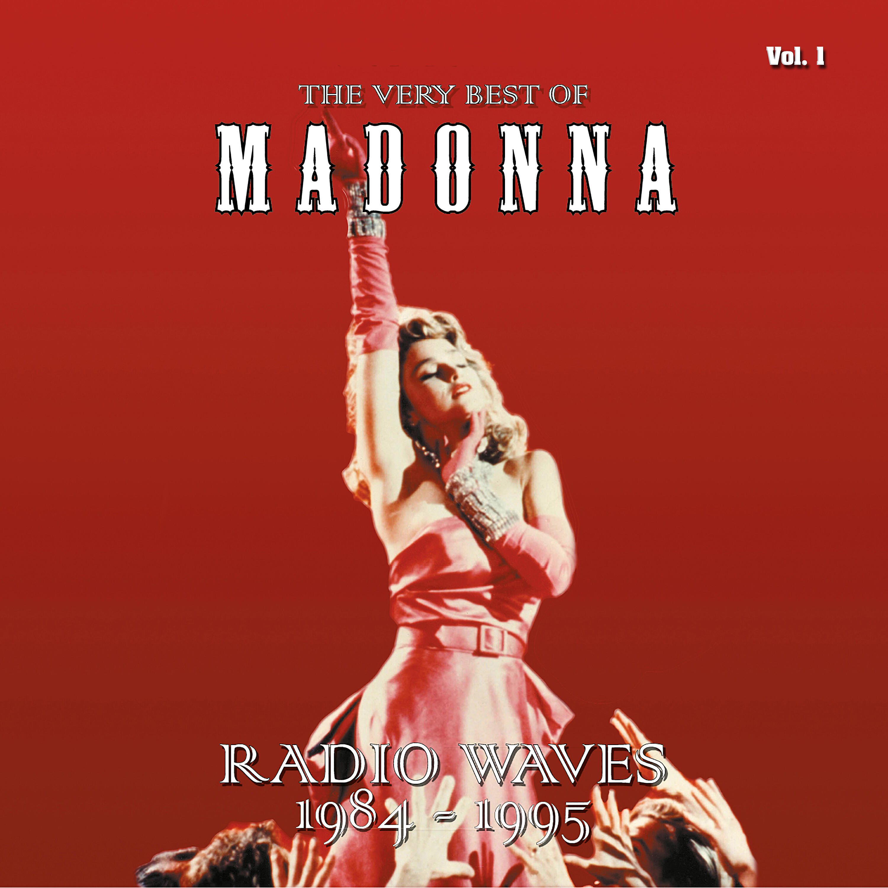 Альбом The Very Best Of - Radio Waves 1984-1995, Vol. 1 исполнителя Madonna